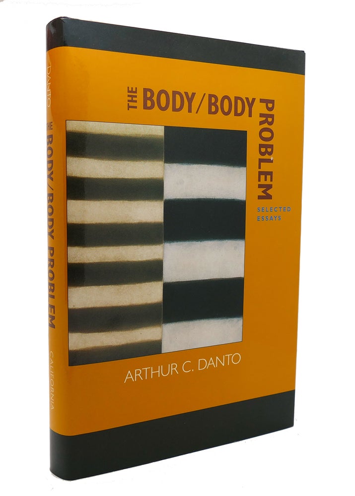Item #127620 THE BODY/BODY PROBLEM Selected Essays. Arthur C. Danto.