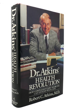 Item #127820 DR. ATKINS' HEALTH REVOLUTION How Complementary Medicine Can Extend Your Life....