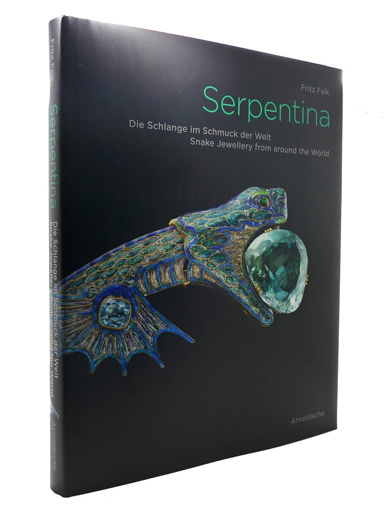 Item #127907 SERPENTINA SNAKE JEWELLERY FROM AROUND THE WORLD; Die Schlange Im Schmuck Der Welt. Snake Jewellery from around the World. (English and German Edition). Fritz Falk.