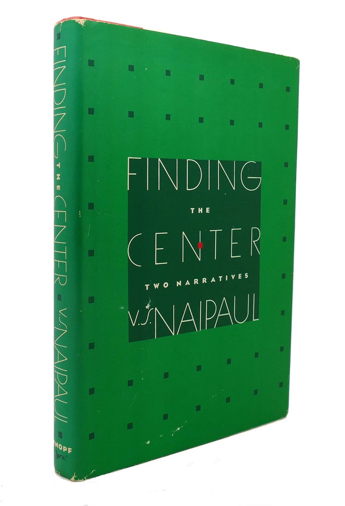 Item #127983 FINDING THE CENTER. V. S. Naipaul.