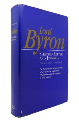 Item #128059 LORD BYRON Selected Letters and Journals. Lord George Gordon Byron, Leslie A. Marchand