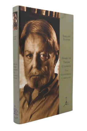 Item #128150 STARS IN THEIR COURSES The Gettysburg Campaign, June-July 1863. Shelby Foote