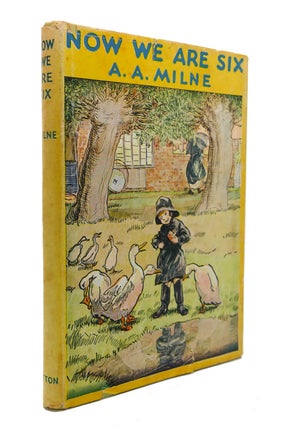 Item #128261 NOW WE ARE SIX. A. A. Milne