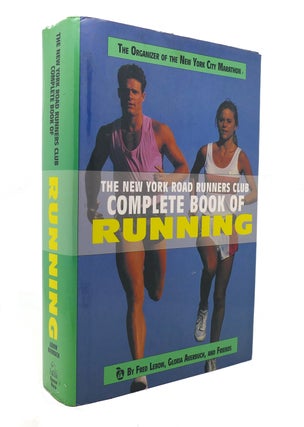 Item #128299 NEW YORK ROAD RUNNER'S CLUB COMPLETE BOOK OF RUNNING. Gloria Averbuch