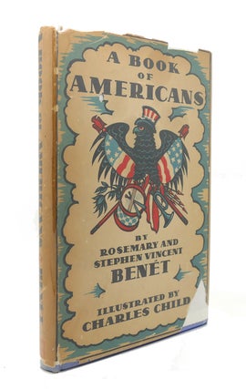 Item #128321 A BOOK OF AMERICANS. Stephen Vincent Benet Rosemary Benet