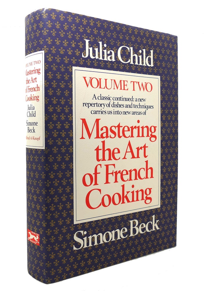 Item #128331 MASTERING THE ART OF FRENCH COOKING VOL 2. Julia Child, Simone Beck.
