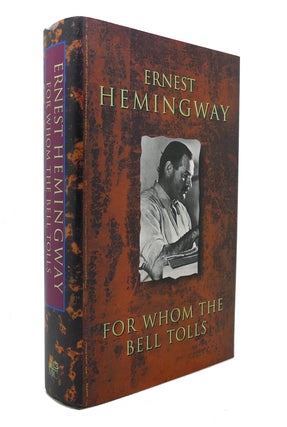 Item #128381 FOR WHOM THE BELL TOLLS. Ernest Hemingway