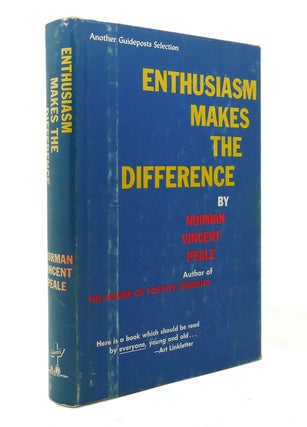 Item #128510 ENTHUSIASM MAKES THE DIFFERENCE. Norman Vincent Peale