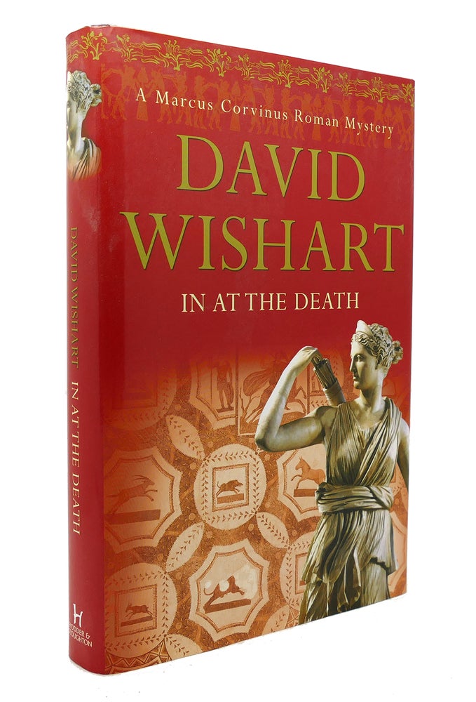Item #128532 IN AT THE DEATH. David Wishart.