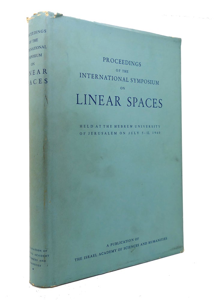 Item #128570 PROCEEDINGS OF THE INTERNATIONAL SYMPOSIUM ON LINEAR SPACES. Noted.
