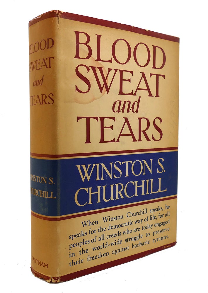 Item #128579 BLOOD SWEAT AND TEARS. Winston S. Churchill.