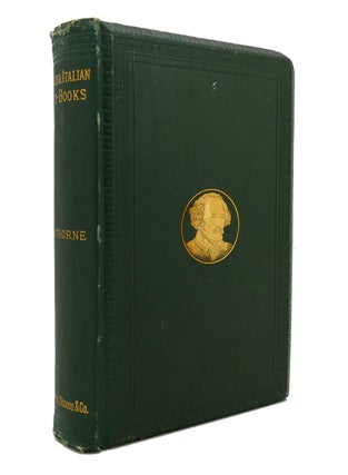 Item #128592 PASSAGES FROM THE FRENCH AND ITALIAN NOTE-BOOKS VOL. 1. Nathaniel Hawthorne