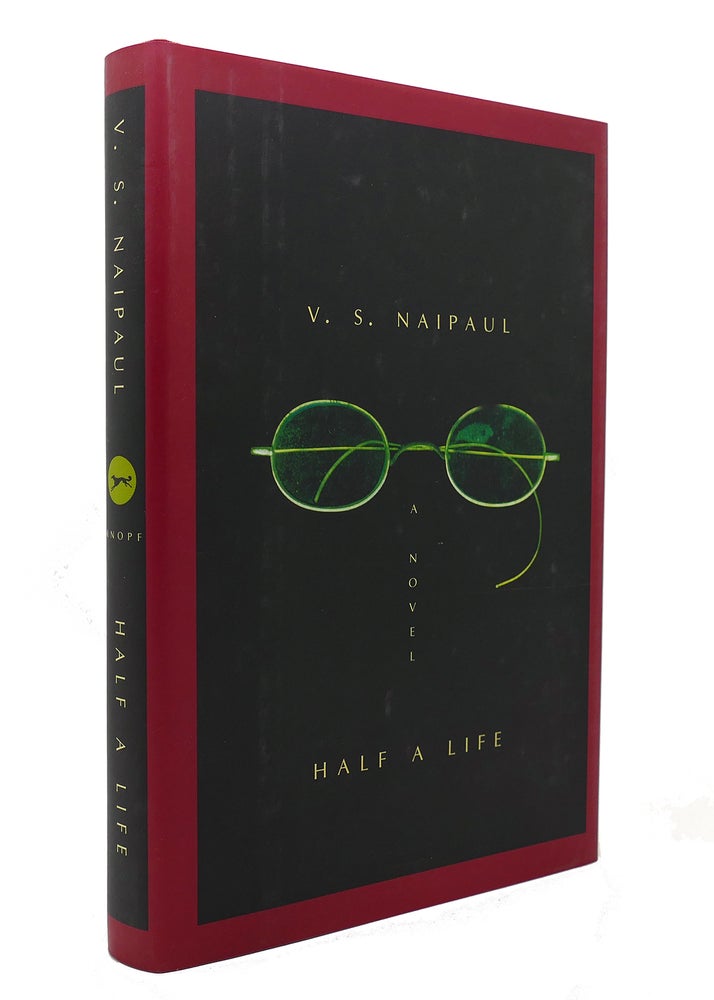 Item #128622 HALF A LIFE. V. S. Naipaul.