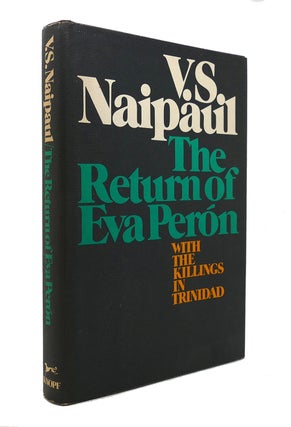 Item #128623 RETURN OF EVA PERON. V. S. Naipaul