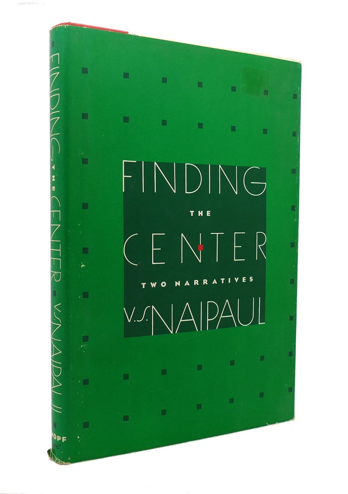 Item #128637 FINDING THE CENTER. V. S. Naipaul.