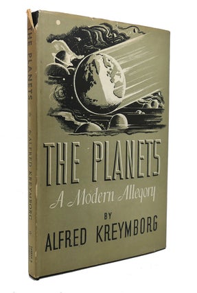 Item #128696 THE PLANETS. Alfred Kreymborg