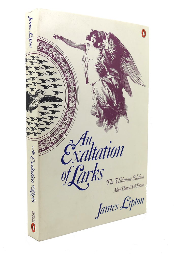 Item #128771 AN EXALTATION OF LARKS The Ultimate Edition. James Lipton.