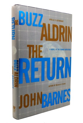 Item #128787 THE RETURN. Buzz Aldrin, John Barnes
