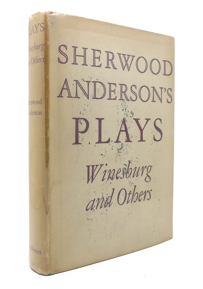 Item #129060 PLAYS WINESBURG AND OTHERS. Sherwood Anderson.