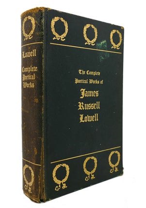 Item #129085 THE COMPLETE POETICAL WORKS OF JAMES RUSSELL LOWELL. James Russell Lowell