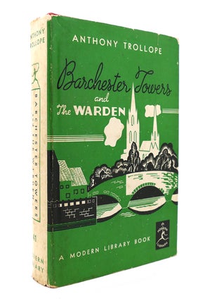 Item #129165 BARCHESTER TOWERS AND THE WARDEN Modern Library No. 41. Anthony Trollope