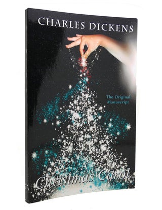 Item #129851 A CHRISTMAS CAROL - THE ORIGINAL MANUSCRIPT. Charles Dickens