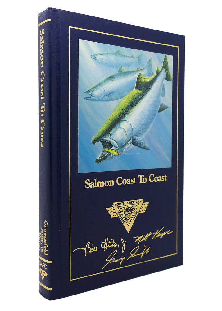 Item #129874 SALMON COAST TO COAST Complete Angler's Library. Bill Hilts Jr., George Gruenefeld, Mily Keizer.