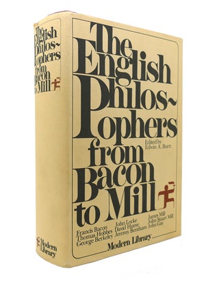 Item #130017 THE ENGLISH PHILOSOPHERS FROM BACON TO MILL Modern Library Anthologies. Edwin A. Burtt