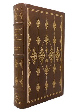 Item #130051 THE COUNTRY OF THE POINTED FIRS AND OTHER STORIES Franklin Library. Sarah Orne Jewett