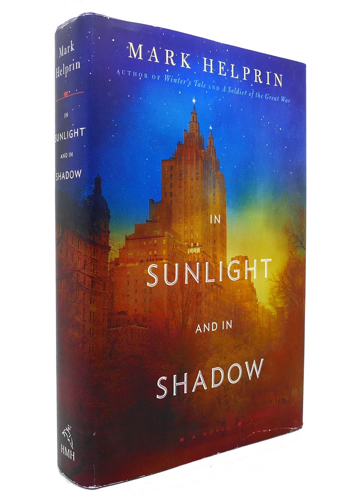 Item #130109 IN SUNLIGHT AND IN SHADOW. Mark Helprin.