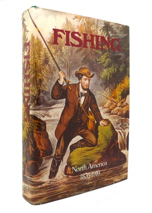 Item #130184 FISHING IN NORTH AMERICA, 1876-1910. Frank Oppel