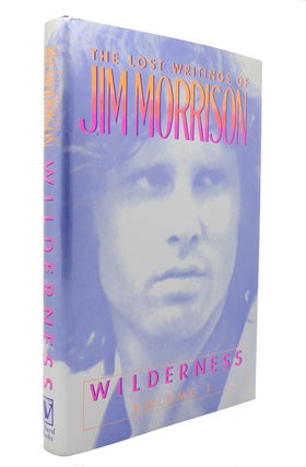 Item #130519 THE LOST WRITINGS OF JIM MORRISON, VOL. 1 Wilderness. Columbus Courson