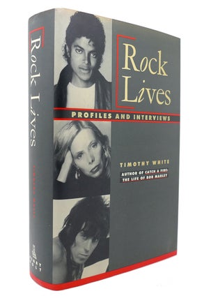 Item #130522 ROCK LIVES Profiles and Interviews. Timothy White