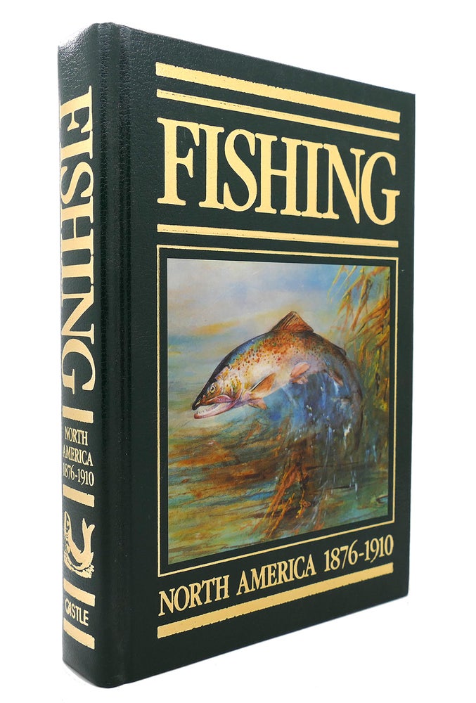 Item #130534 FISHING: NORTH AMERICA 1876-1910. Frank Oppel.
