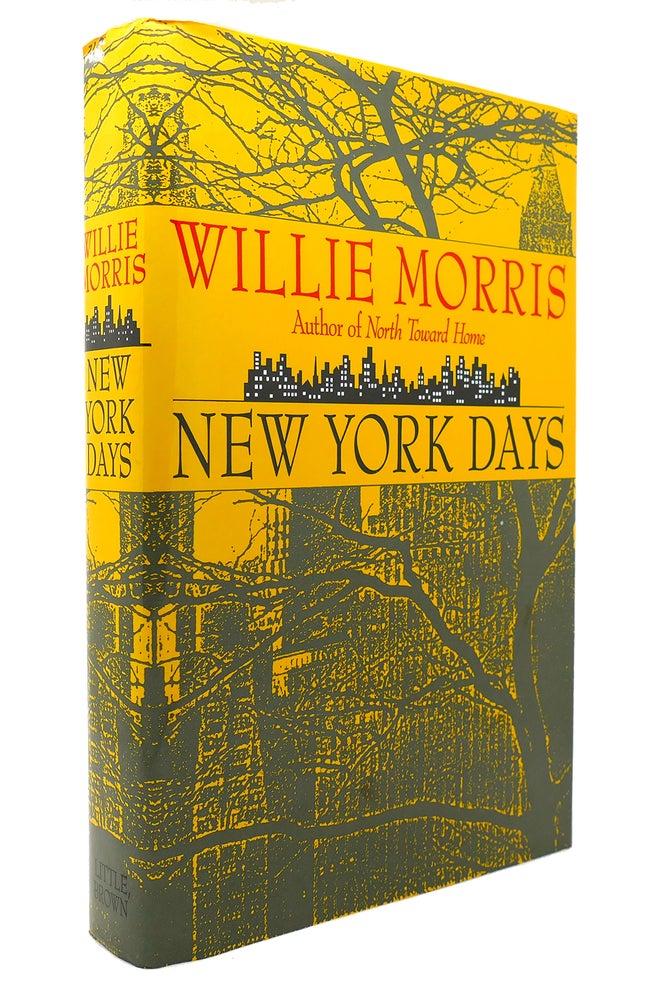 Item #130629 NEW YORK DAYS. Willie Morris.