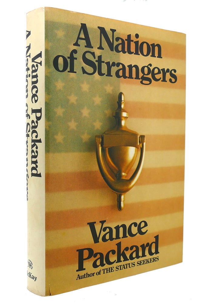 Item #130661 A NATION OF STRANGERS. Vance Packard.