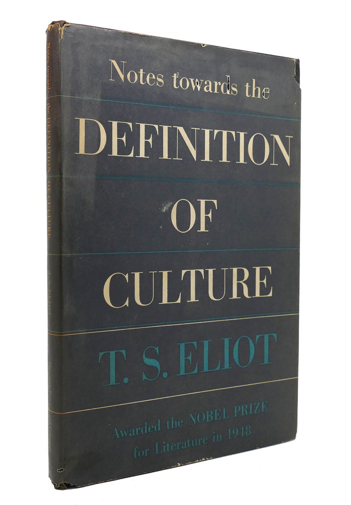 Item #130662 NOTES TOWARDS THE DEFINITION OF CULTURE. T. S. Eliot.