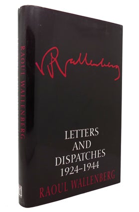 Item #130672 LETTERS AND DISPATCHES 1924-1944. Raoul Wallenberg