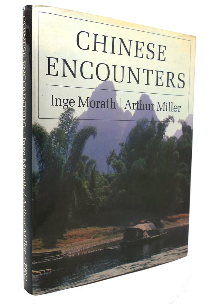 Item #130683 CHINESE ENCOUNTERS. Arthur Miller.
