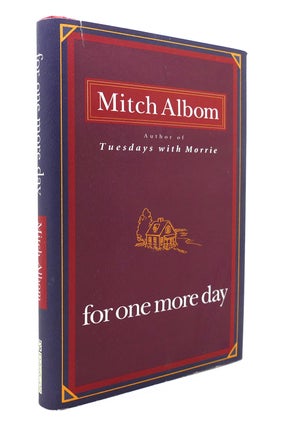 Item #130684 FOR ONE MORE DAY. Mitch Albom