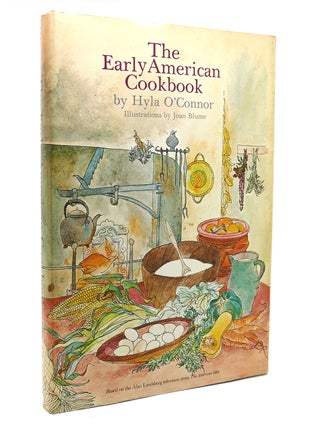 Item #130724 THE EARLY AMERICAN COOKBOOK. Hyla Nelson O'Connor
