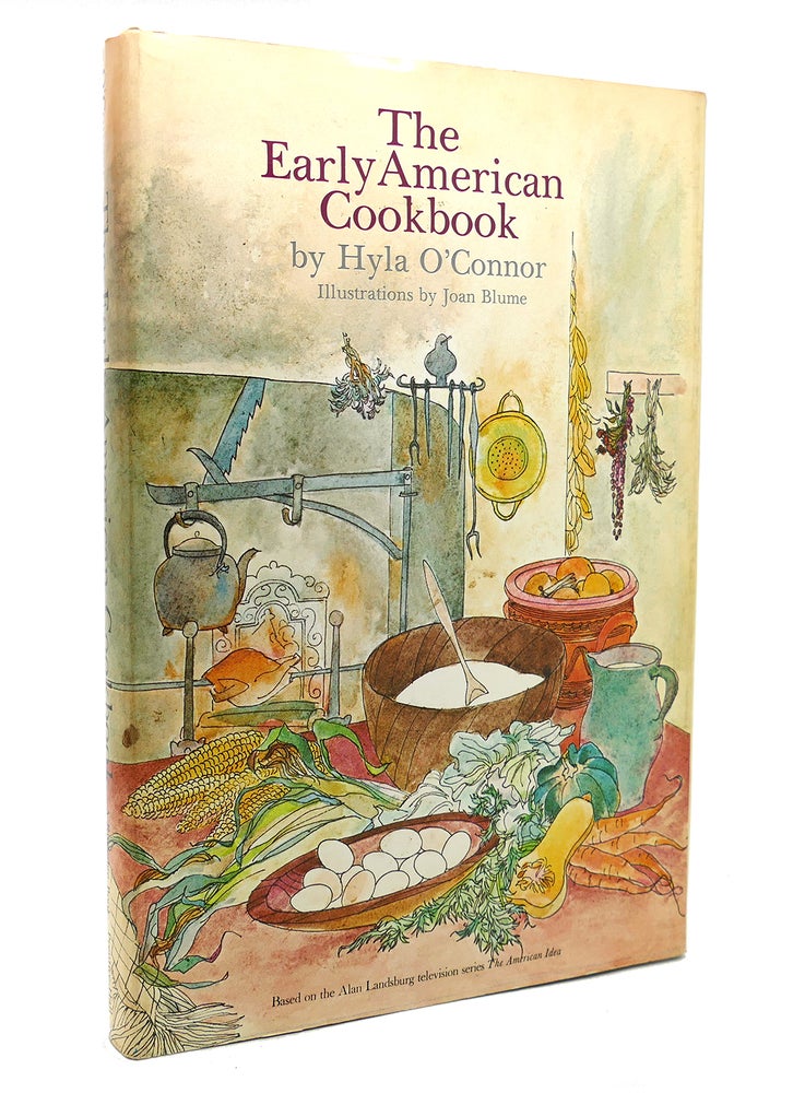 Item #130724 THE EARLY AMERICAN COOKBOOK. Hyla Nelson O'Connor.