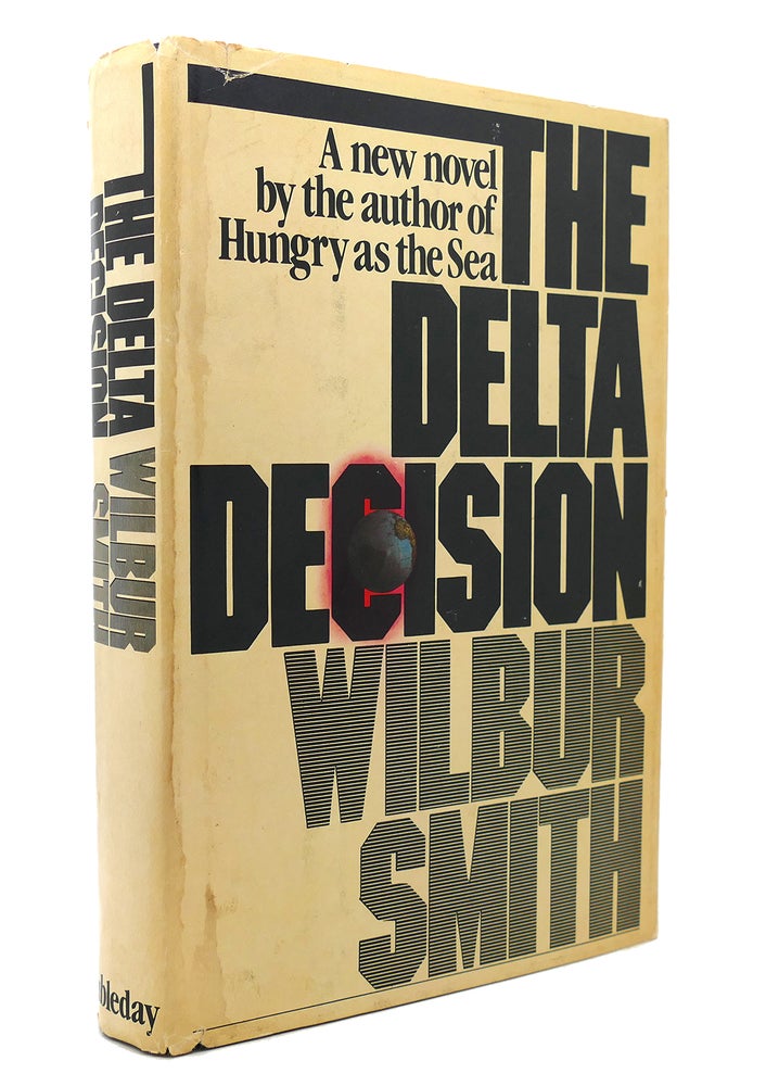 Item #130904 THE DELTA DECISION. Wilbur A. Smith.