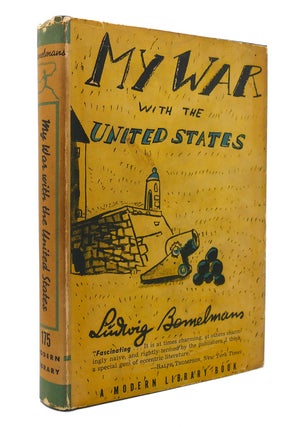 Item #130924 MY WAR WITH THE UNITED STATES Modern Library No 175. Ludwig Bemelmans