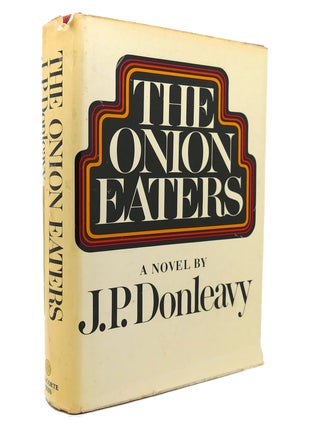 Item #130949 THE ONION EATERS. J. P. Donleavy