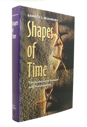 Item #130957 SHAPES OF TIME The Evolution of Growth and Development. Dr. Kenneth J. McNamara Phd