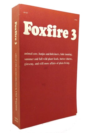 Item #130993 FOXFIRE 3 Animal Care, Banjos and Dulcimers, Hide Tanning, Summer and Fall Wild...
