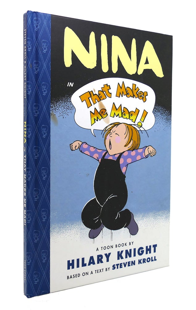 Item #131020 NINA IN THAT MAKES ME MAD! TOON Level 2. Hillary Knight.