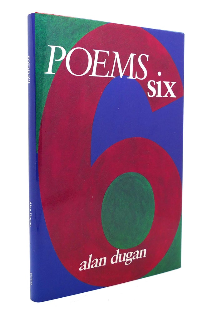Item #131037 POEMS SIX American Poetry Series. Alan Dugan.