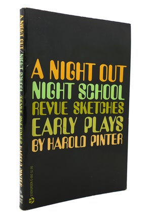 Item #131052 A NIGHT OUT / NIGHT SCHOOL / REVUE SKETCHES EARLY PLAYS. Harold Pinter